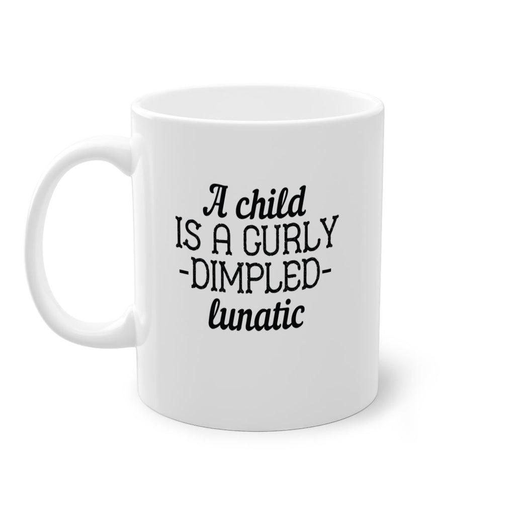 A child is a curly dimpled lunatic Style 7#- kids-Mug / Coffee Cup