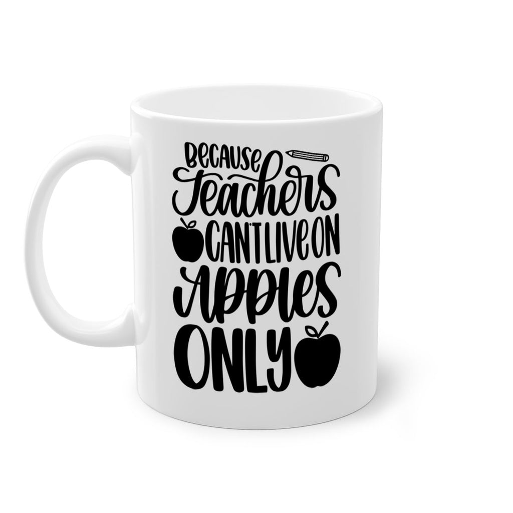 Because Teachers Cant Live Style 87#- teacher-Mug / Coffee Cup