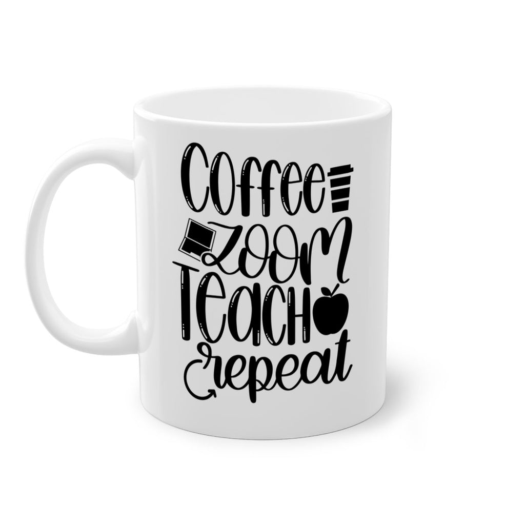 Coffee Zoom Teach Repeat Style 81#- teacher-Mug / Coffee Cup