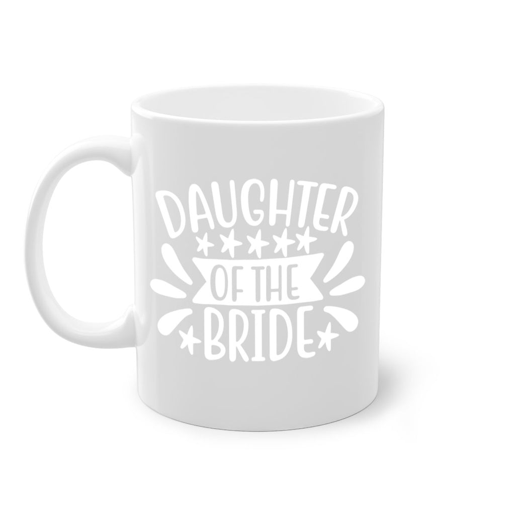 Daughter 4#- Family of the bride-Mug / Coffee Cup