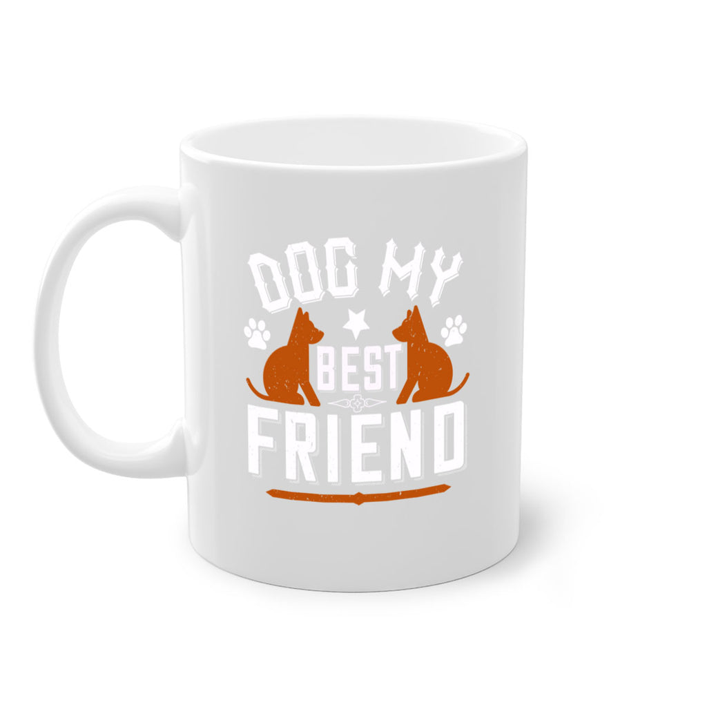 Dog My Best Friend Style 219#- Dog-Mug / Coffee Cup