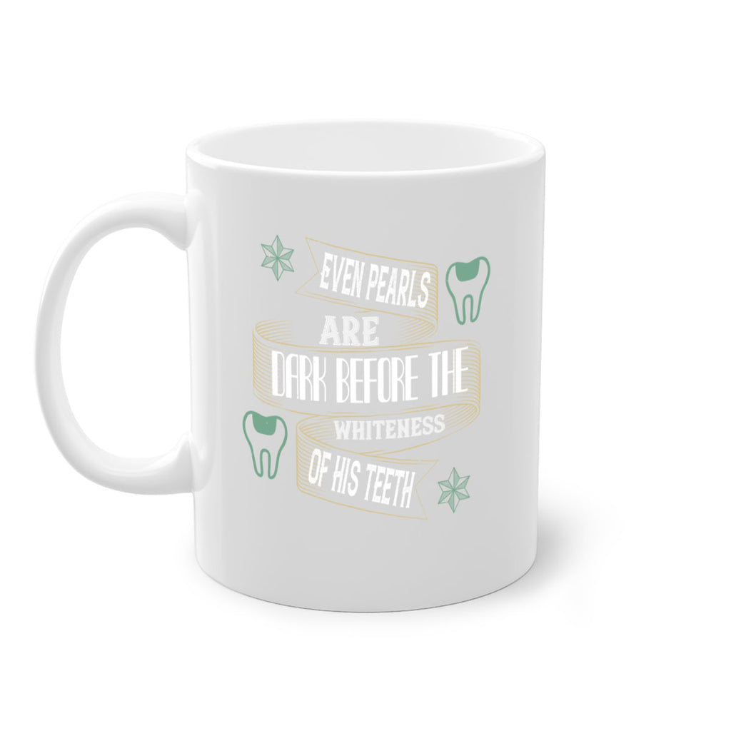 Even pearls are dark before Style 42#- dentist-Mug / Coffee Cup