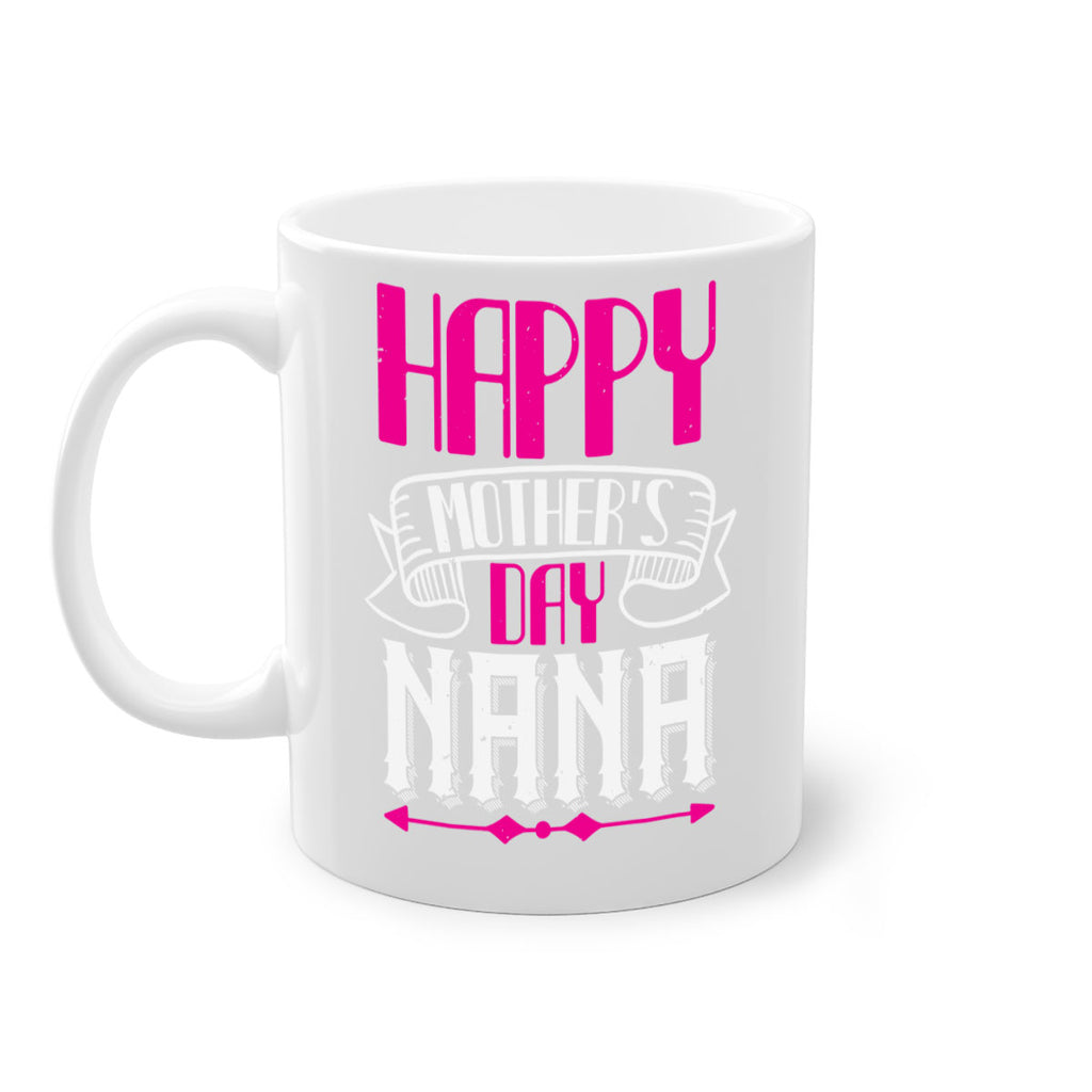 HAPPY mothers day nana 29#- grandma-Mug / Coffee Cup