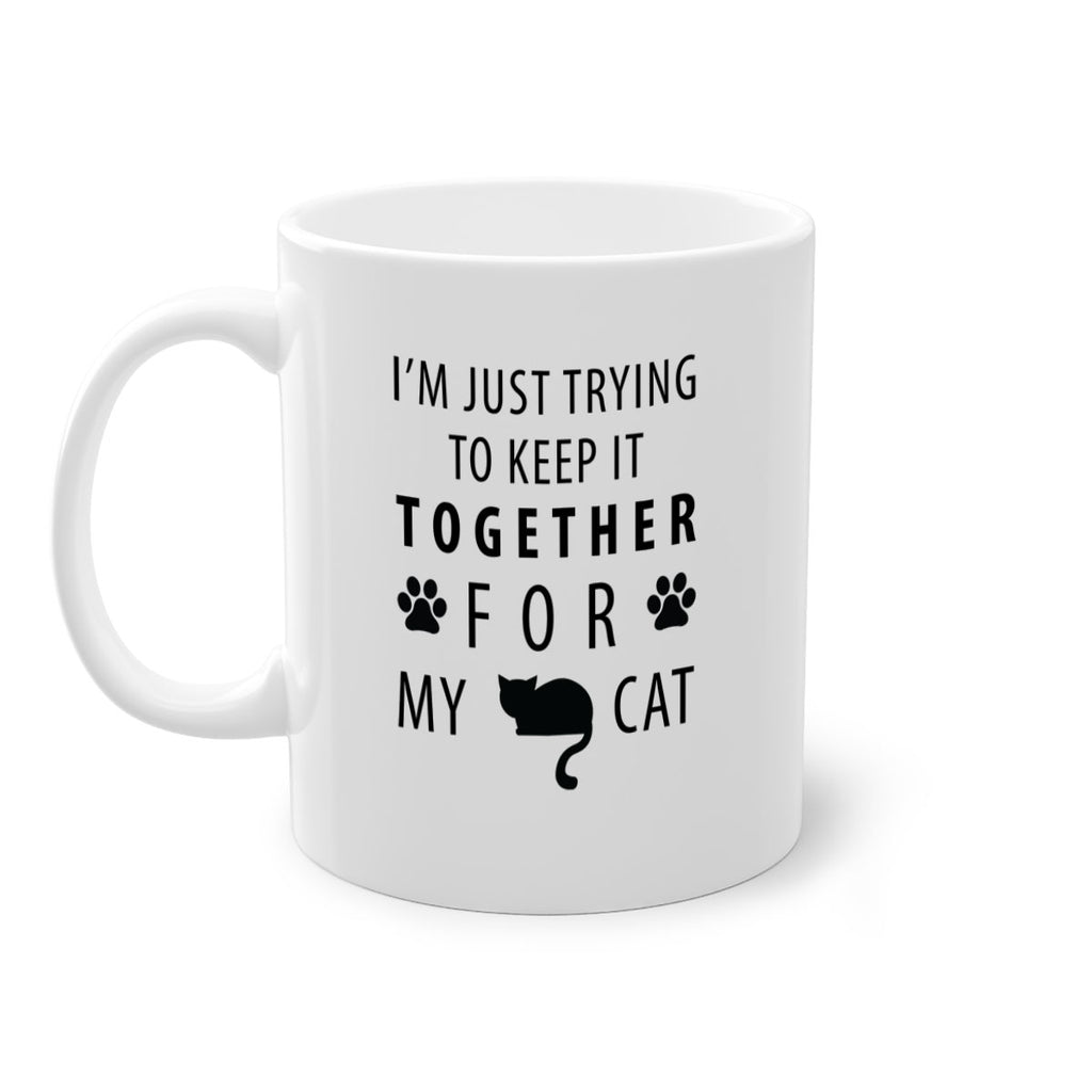 I’m Just Trying Style 61#- cat-Mug / Coffee Cup