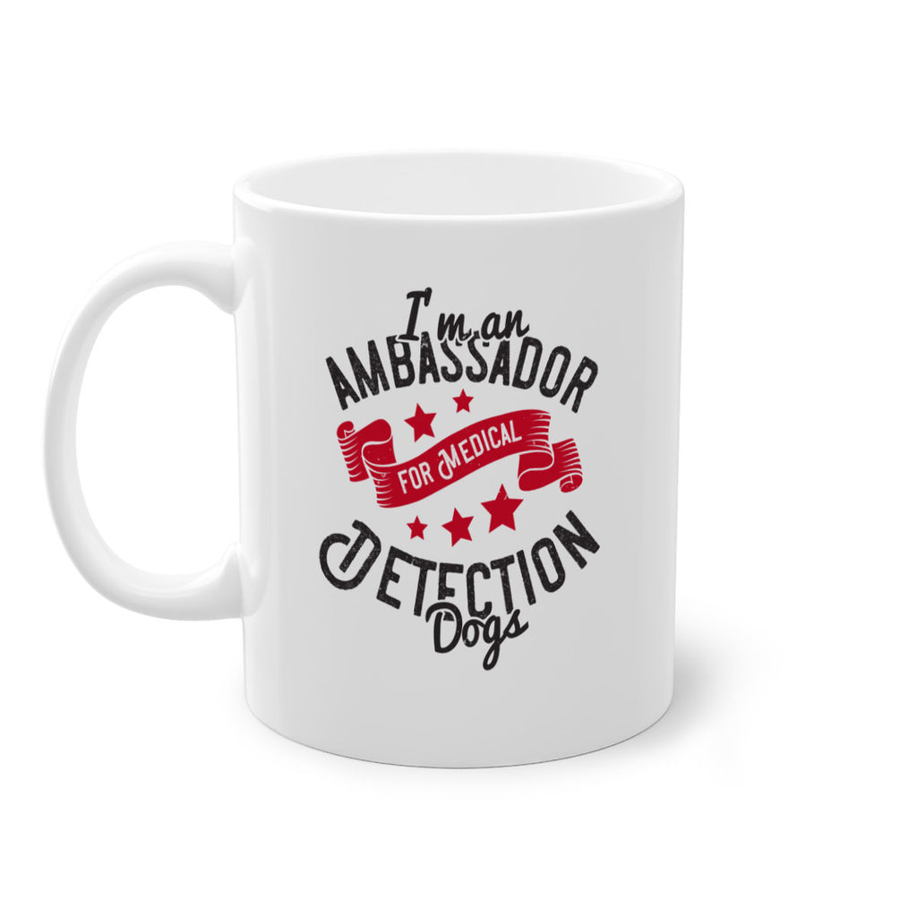 Im an ambassador for Medical Detection dogs Style 41#- medical-Mug / Coffee Cup