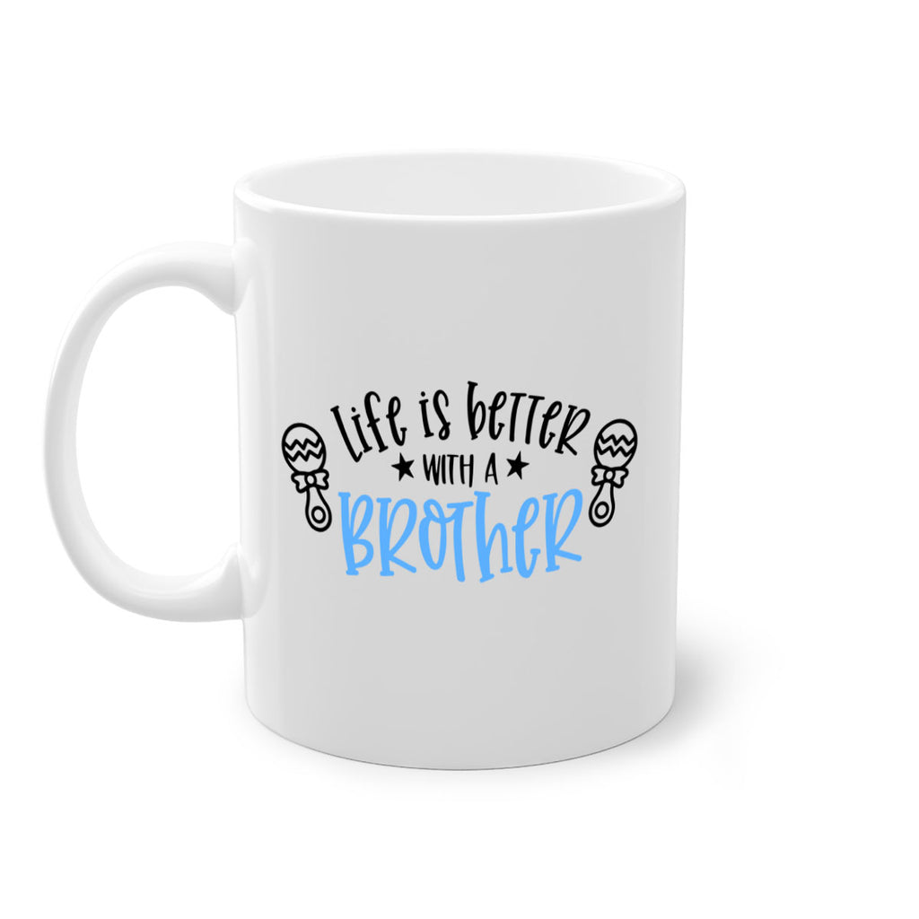 Life Is Better With A Brother Style 72#- baby2-Mug / Coffee Cup
