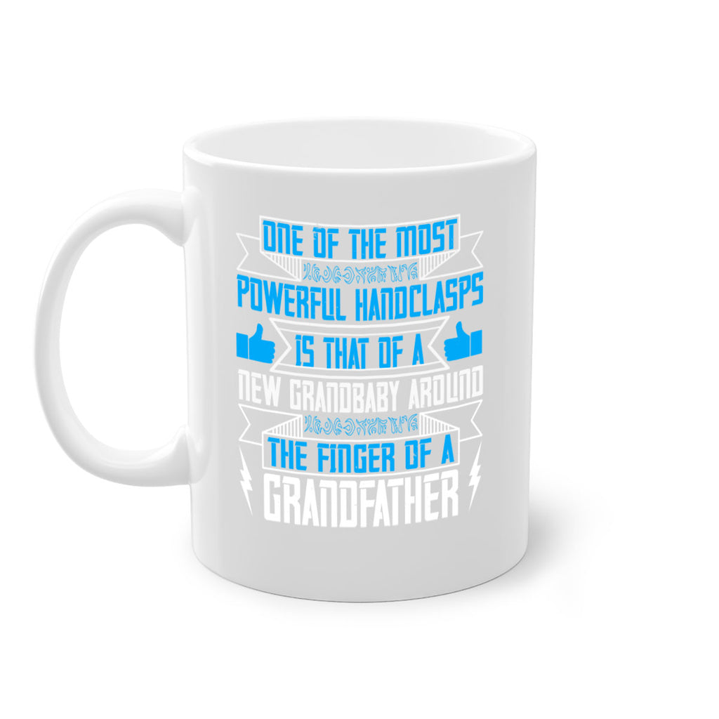 One of the most powerful handclasps is that of a new grandbaby 71#- grandpa-Mug / Coffee Cup