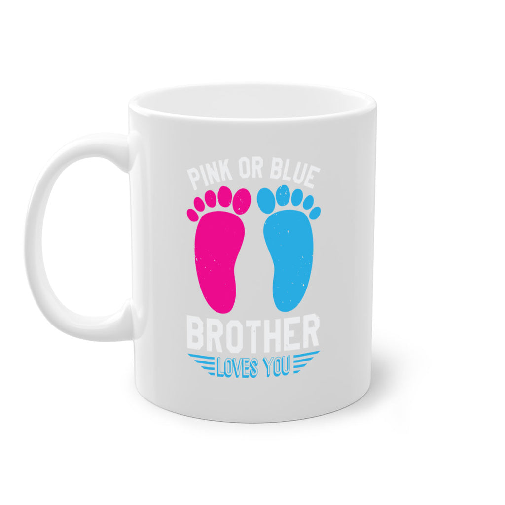 Pink or Blue brother loves you Style 22#- baby shower-Mug / Coffee Cup