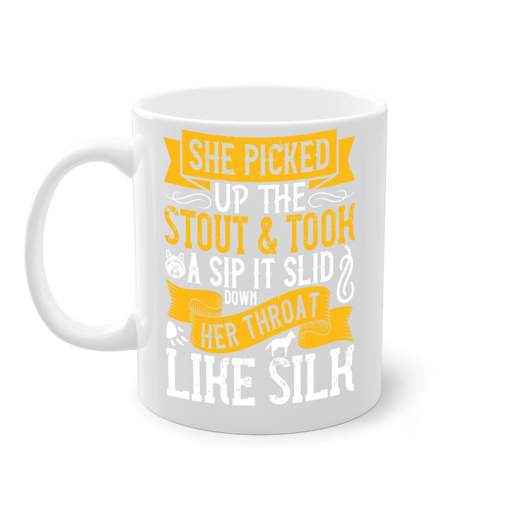 She picked up the stout and took a sip It slid down her throat like silk Style 25#- Dog-Mug / Coffee Cup
