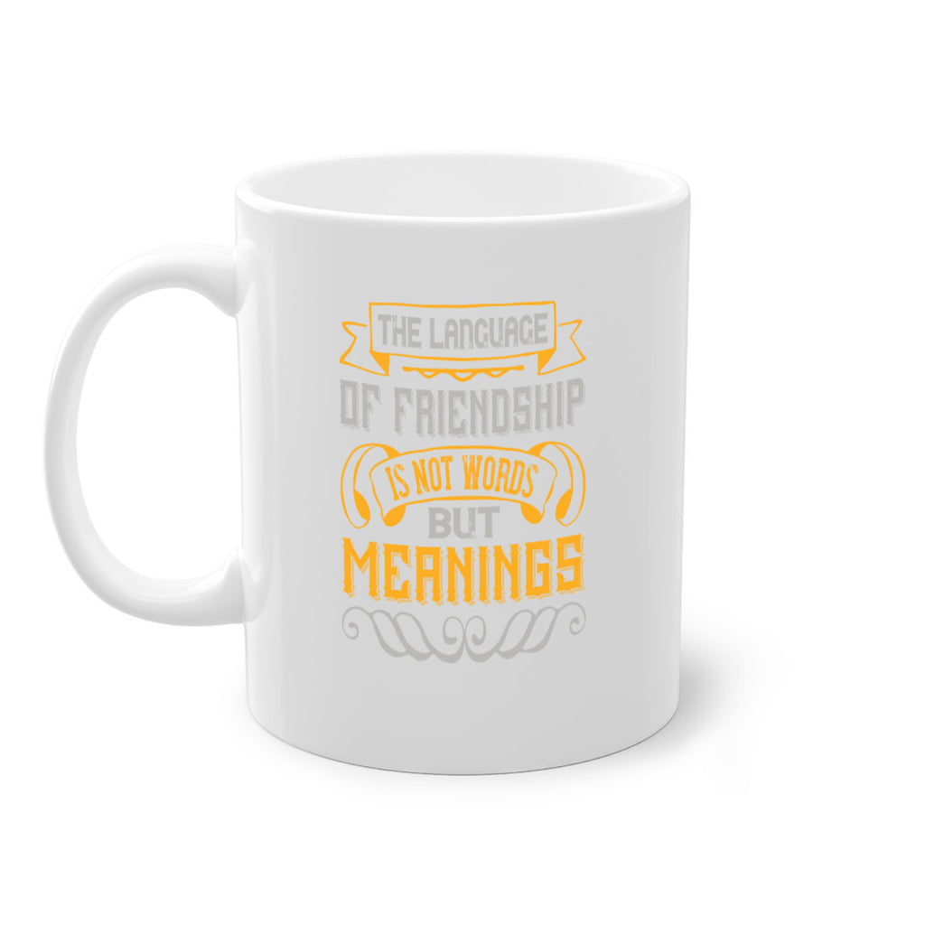 The language of friendship is not words but meanings Style 32#- best friend-Mug / Coffee Cup