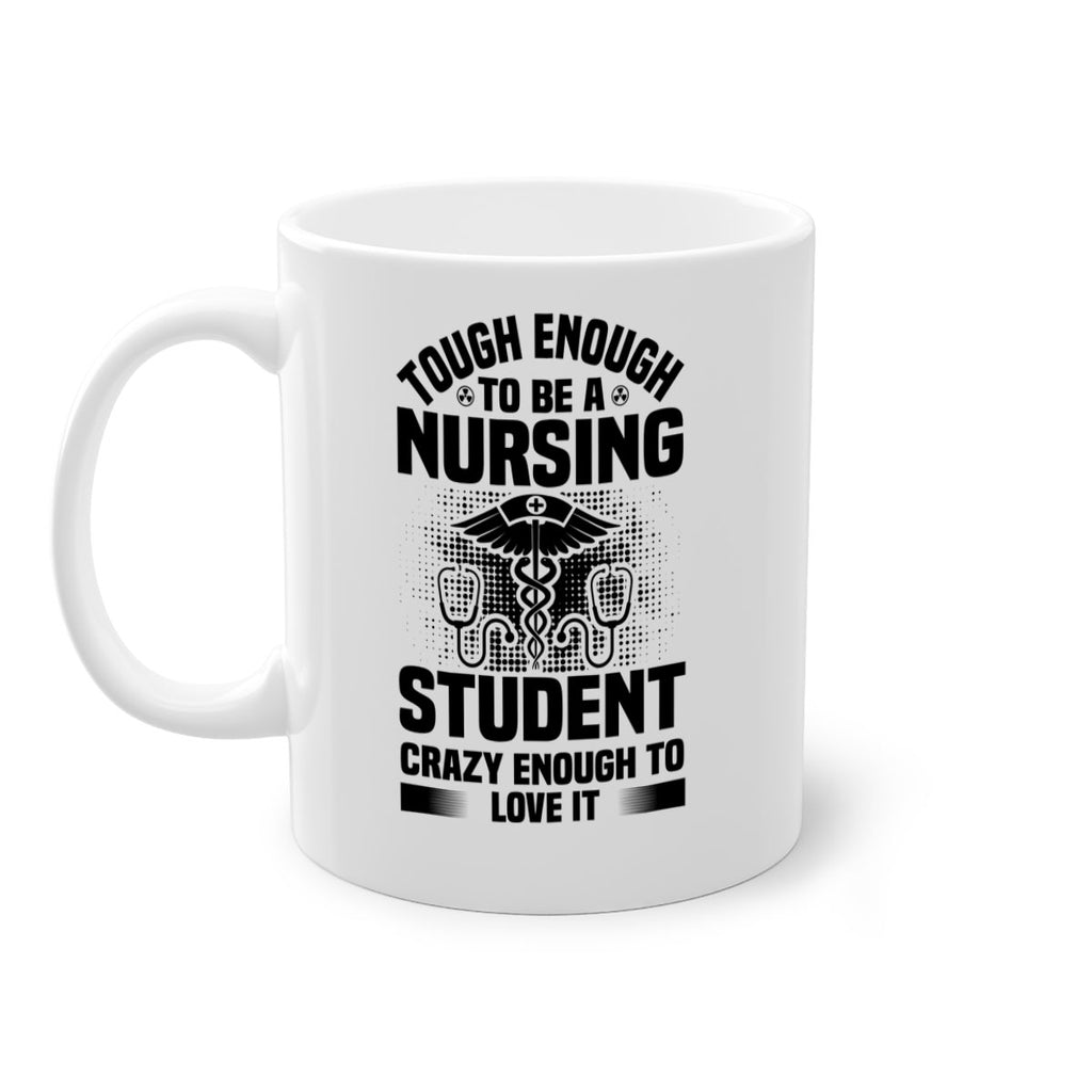 Tough enough Style 231#- nurse-Mug / Coffee Cup
