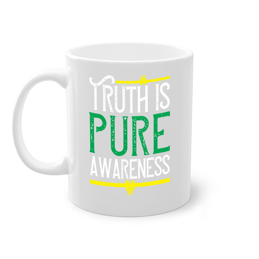 Truth is pure awareness Style 10#- Self awareness-Mug / Coffee Cup