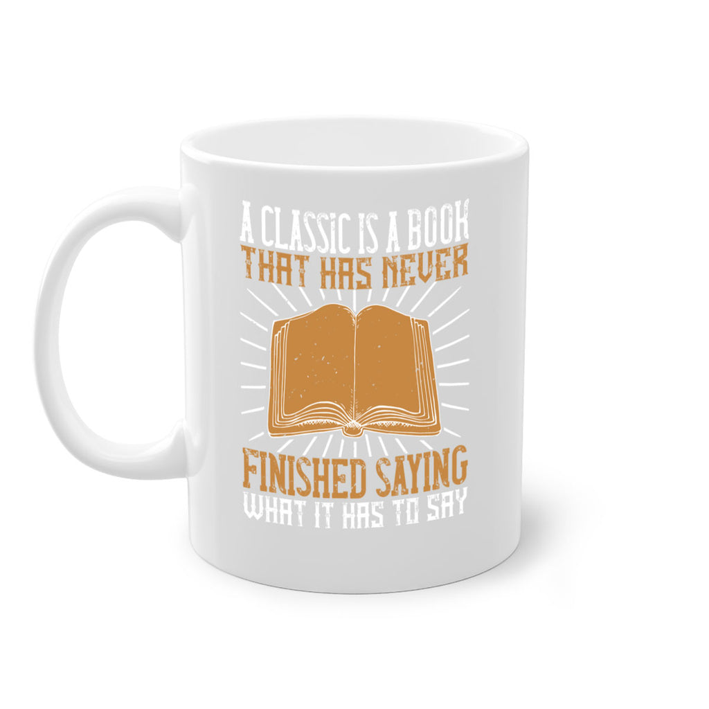 a classic is a book that has never finished saying what it has to say 79#- Reading - Books-Mug / Coffee Cup