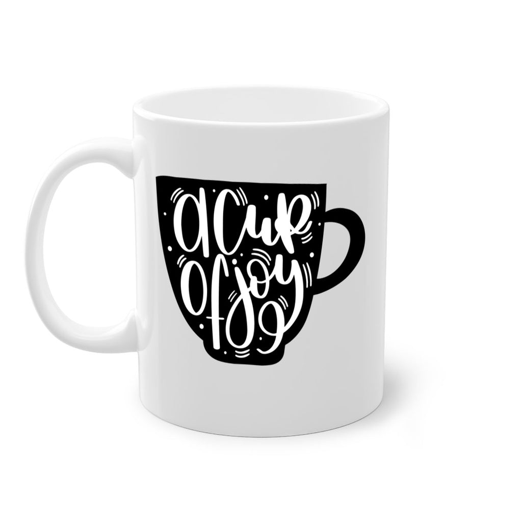a cup of joy 191#- coffee-Mug / Coffee Cup