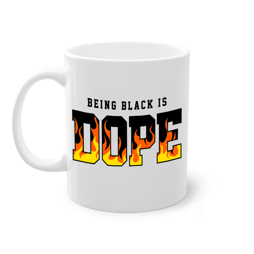 being black is dope flames 256#- black words - phrases-Mug / Coffee Cup