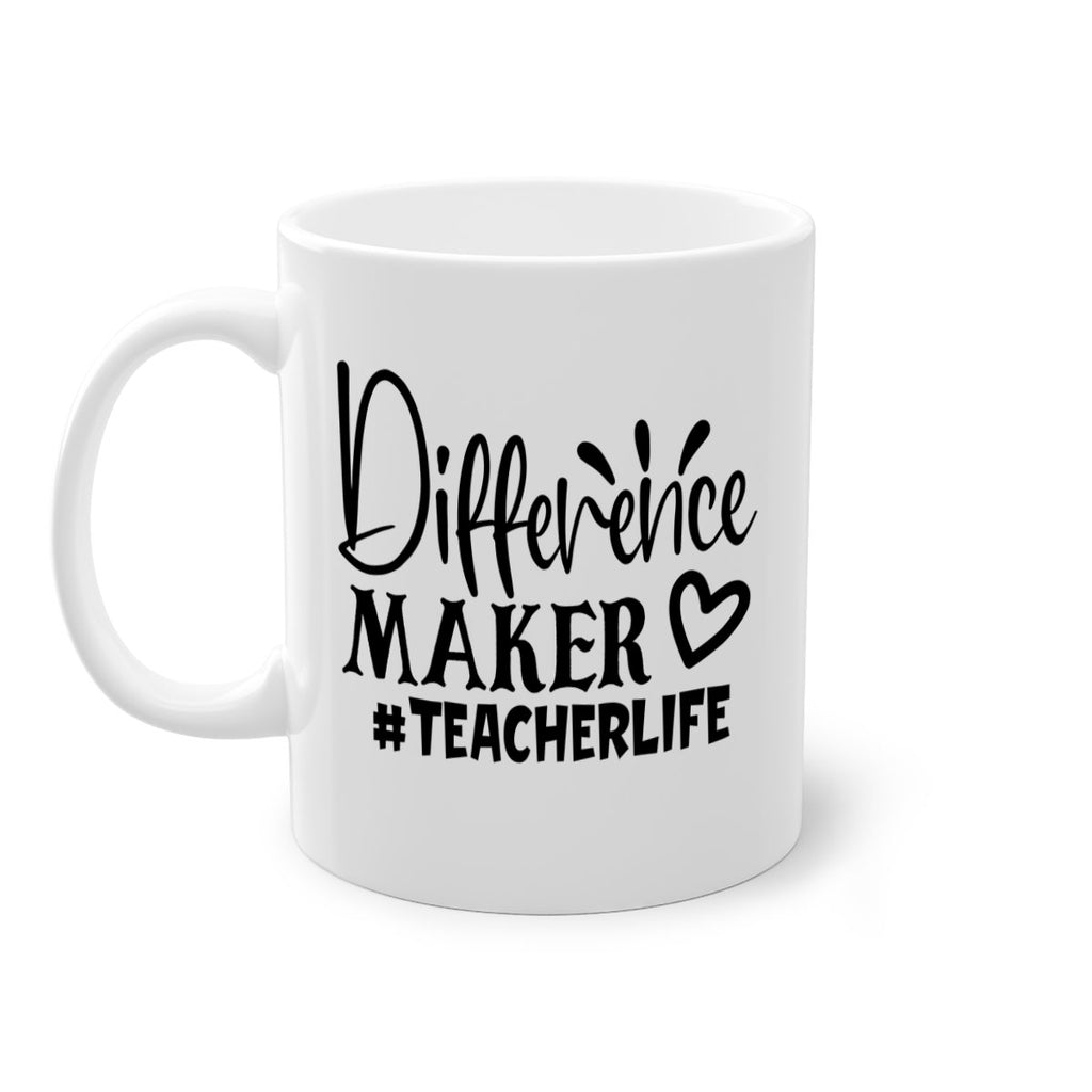 difference maker teacherlife Style 185#- teacher-Mug / Coffee Cup