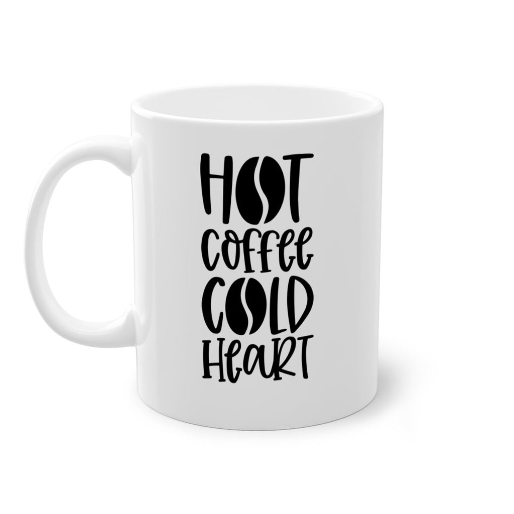 hot coffee cold heart 110#- coffee-Mug / Coffee Cup