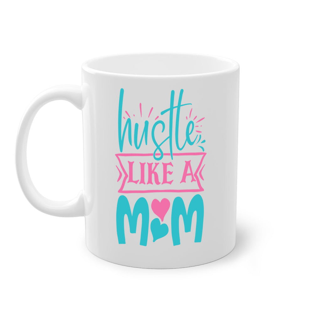 hustle like a mom 340#- mom-Mug / Coffee Cup