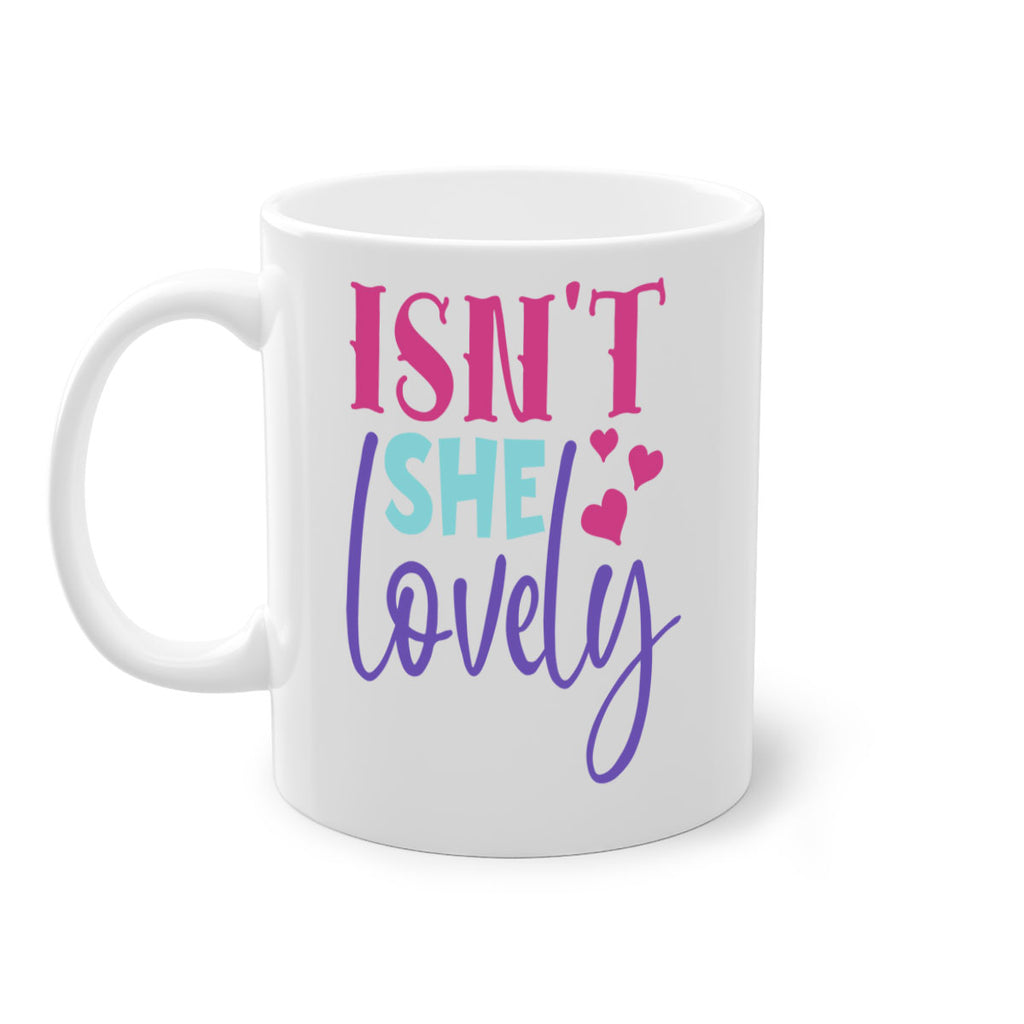 isnt she lovely Style 236#- baby2-Mug / Coffee Cup