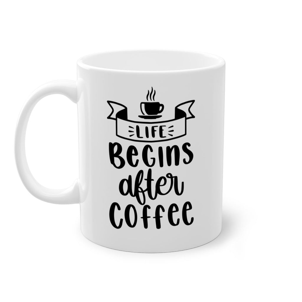 life begins after coffee 79#- coffee-Mug / Coffee Cup