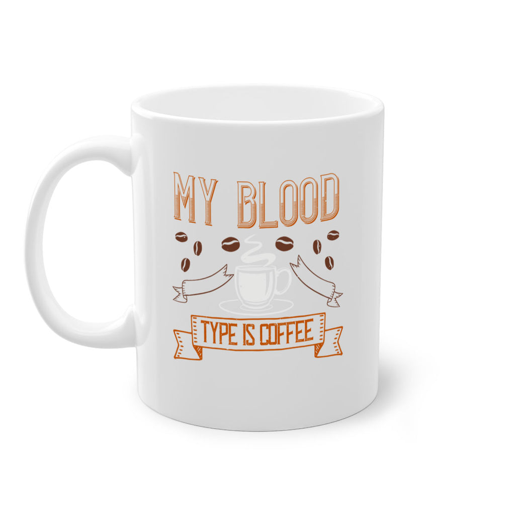 my blood type is coffee 236#- coffee-Mug / Coffee Cup