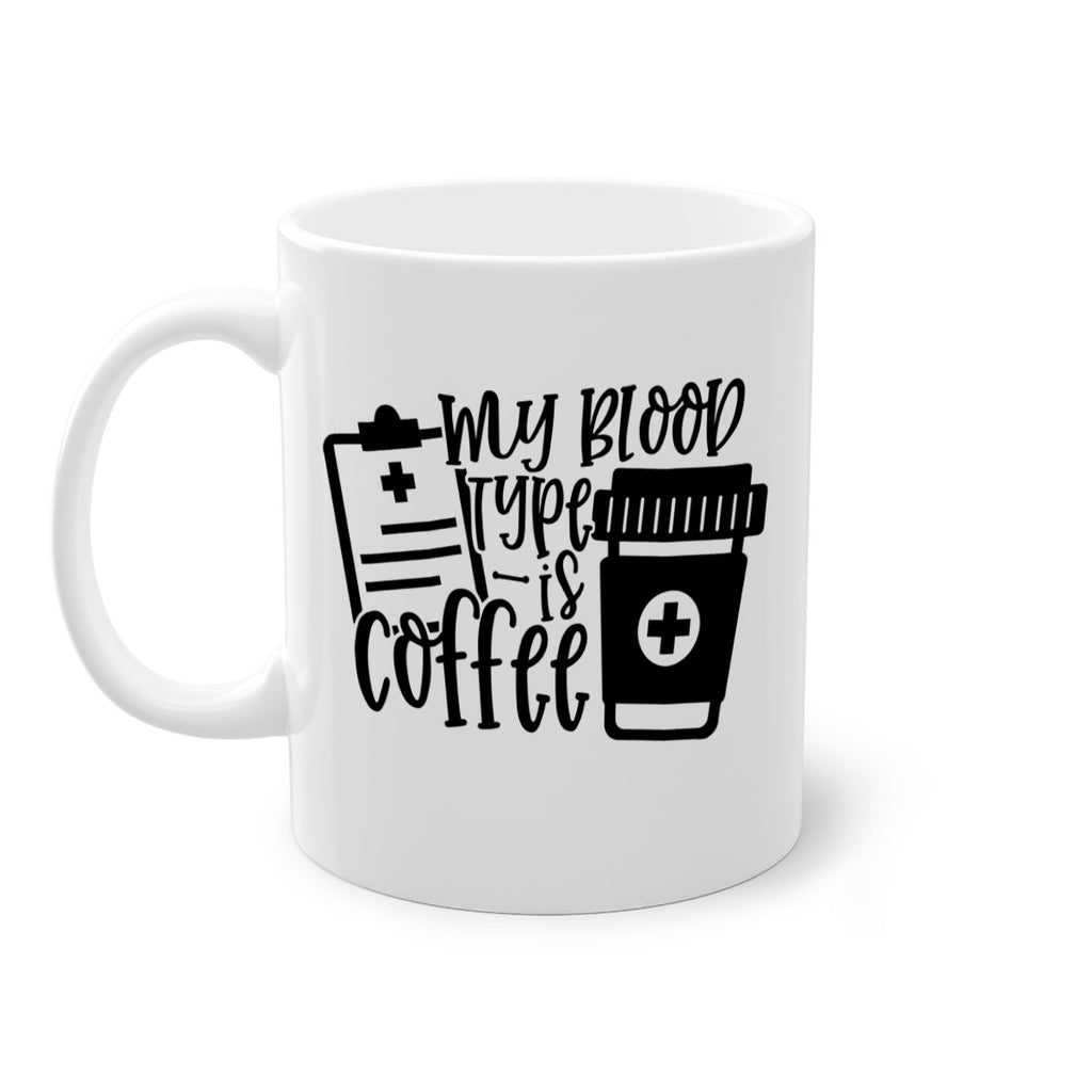my blood type is coffee 60#- coffee-Mug / Coffee Cup