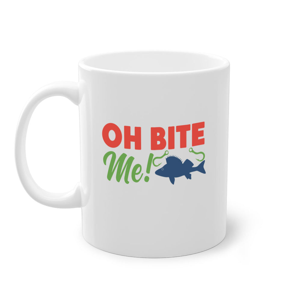 oh bite me 202#- fishing-Mug / Coffee Cup