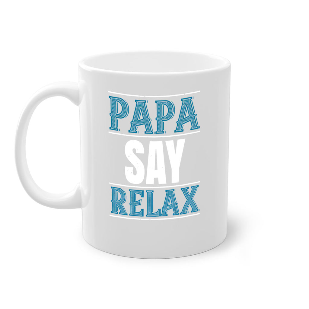 papa say lelax 16#- grandpa-Mug / Coffee Cup