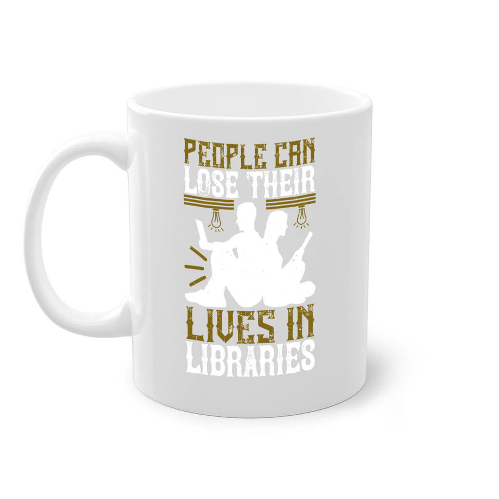 people can lose their lives in libraries 54#- Reading - Books-Mug / Coffee Cup