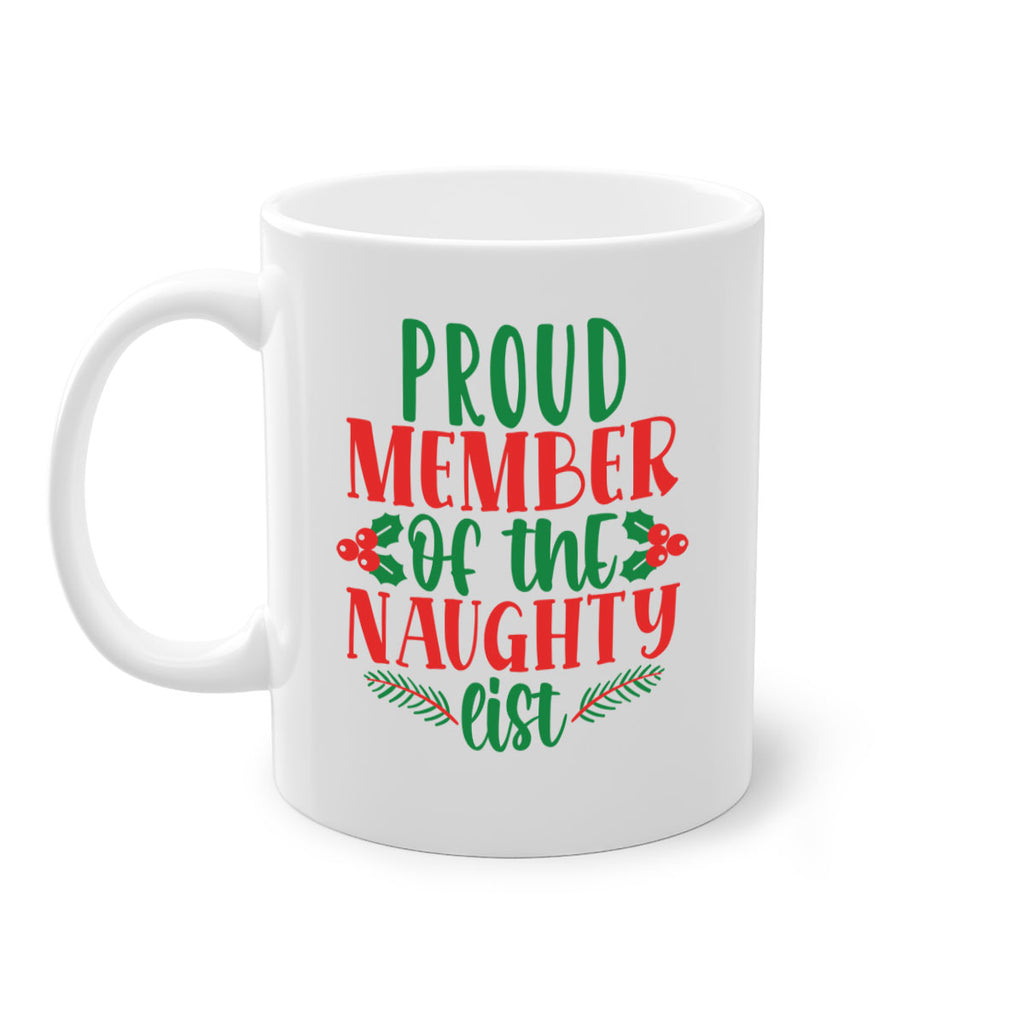 proud member of the naughty list style 591#- christmas-Mug / Coffee Cup