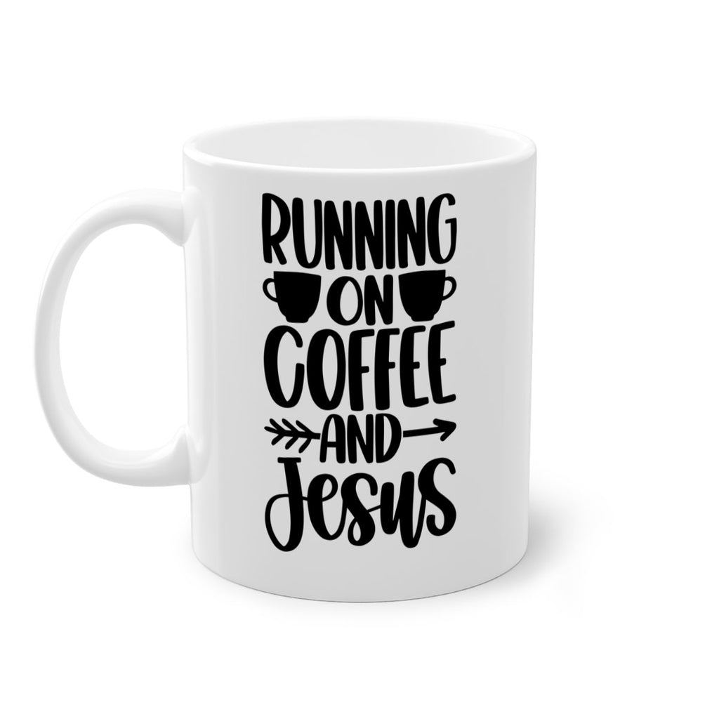 running on coffee and jesus 39#- coffee-Mug / Coffee Cup
