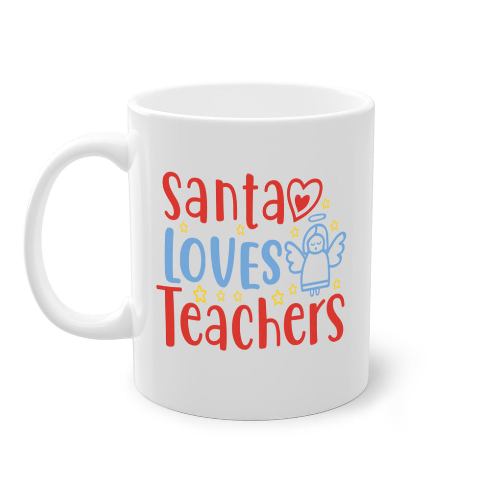 santa loves teacherss 22#- christmas-Mug / Coffee Cup