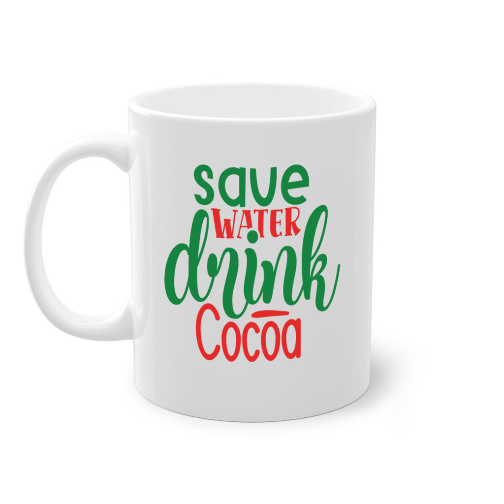 save water drink cocoa style 1167#- christmas-Mug / Coffee Cup