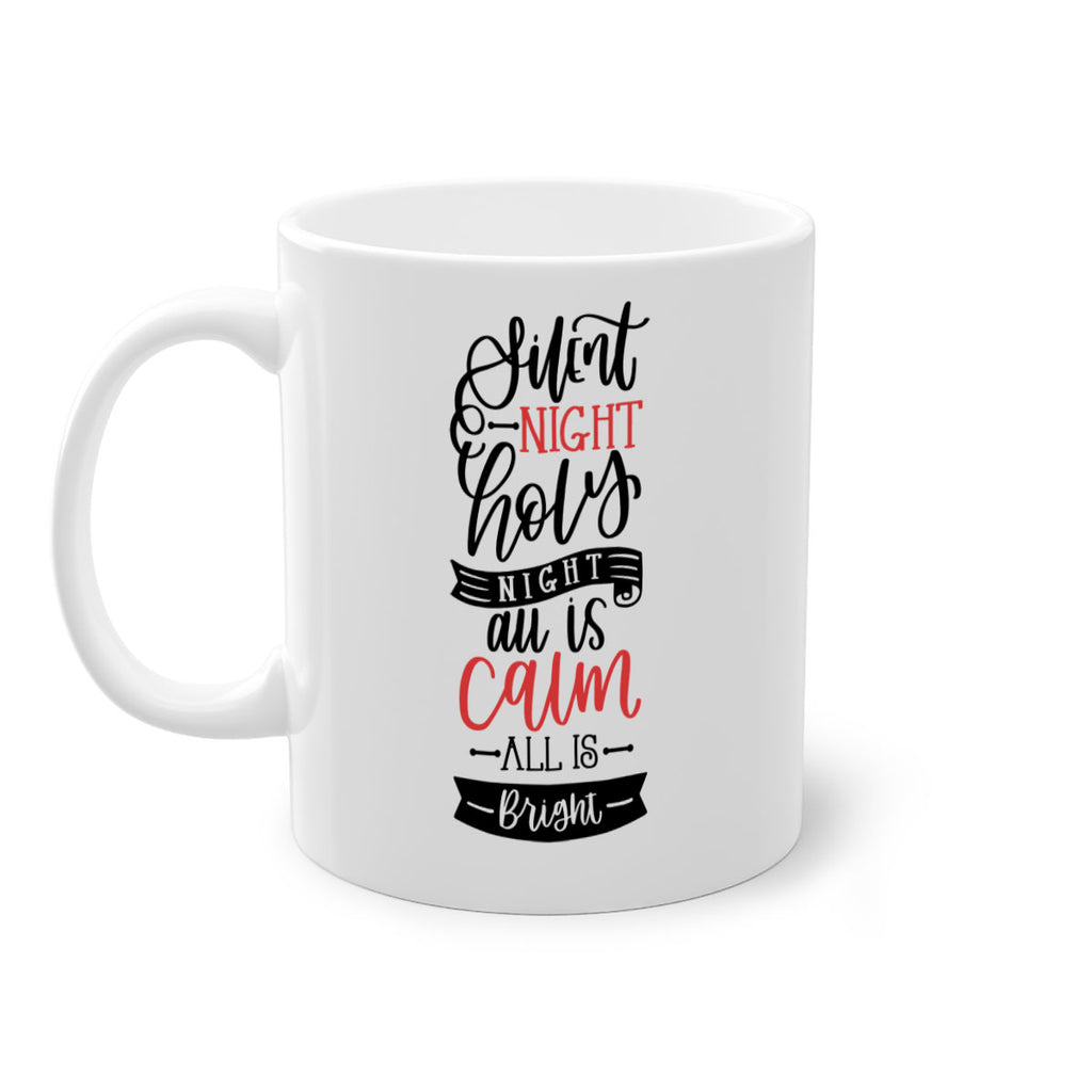 silent night holy night all is calm all is bright 48#- christmas-Mug / Coffee Cup