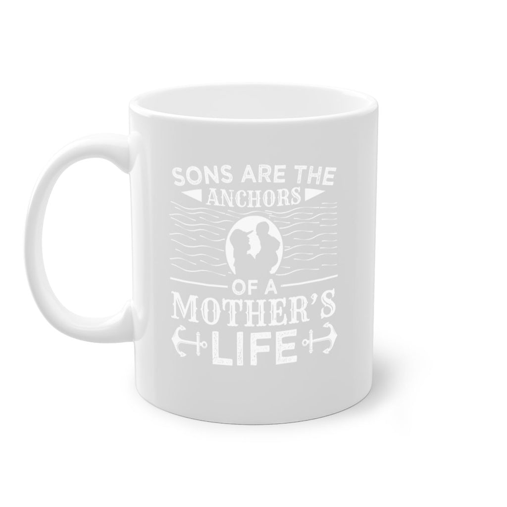 sons are the anchors of a mothers life 30#- mothers day-Mug / Coffee Cup