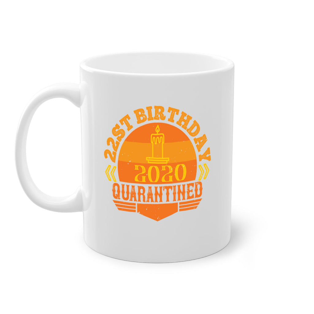 st birthday quarantined 274#- fathers day-Mug / Coffee Cup