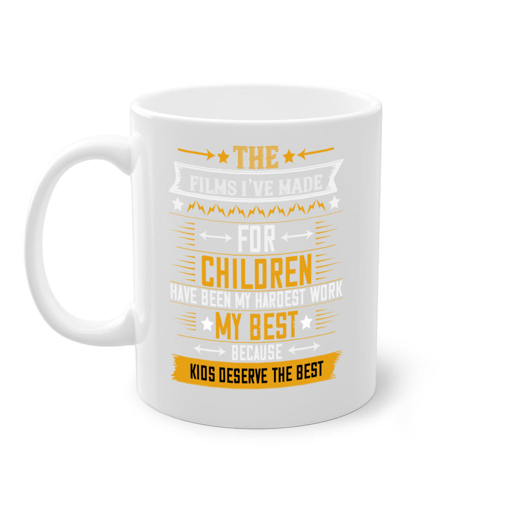 the films i’ve made for children have been my hardest work 57#- mom-Mug / Coffee Cup