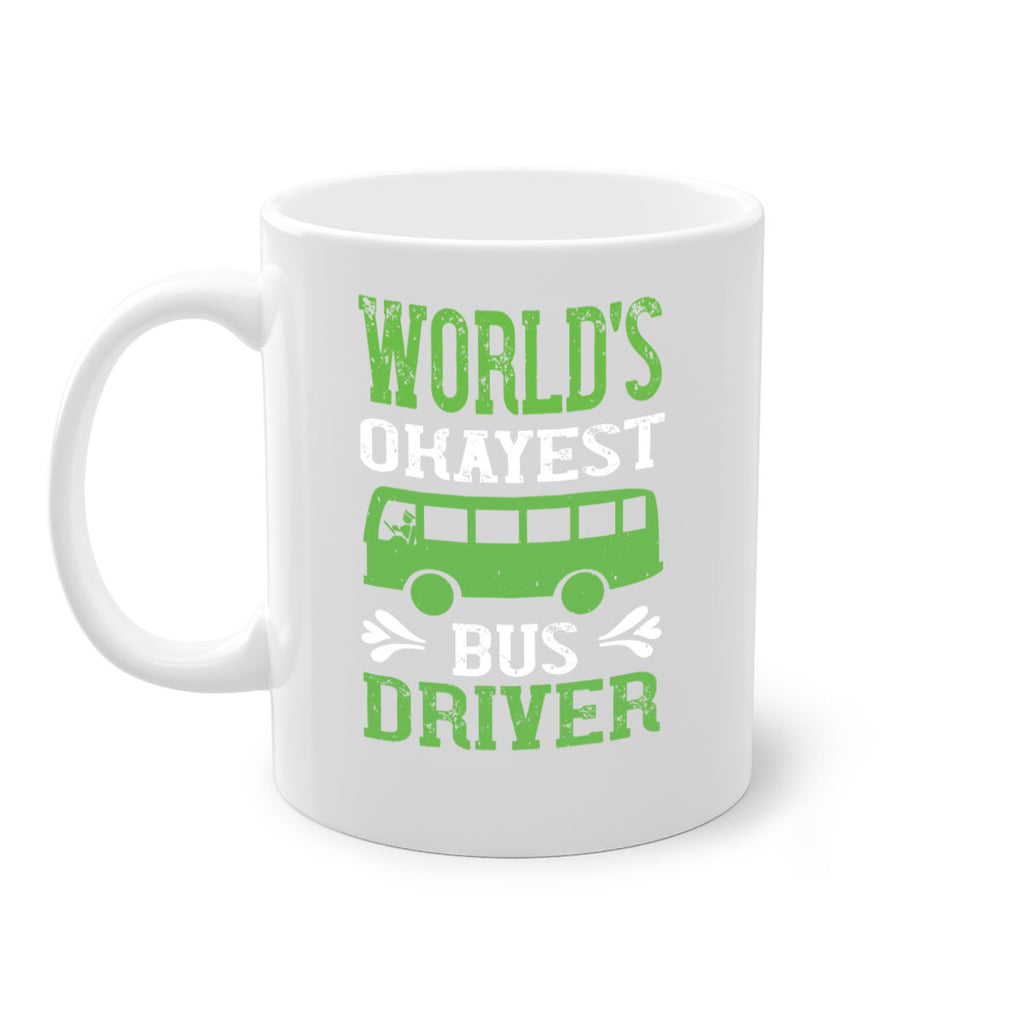 world’s okayest bus driver Style 3#- bus driver-Mug / Coffee Cup
