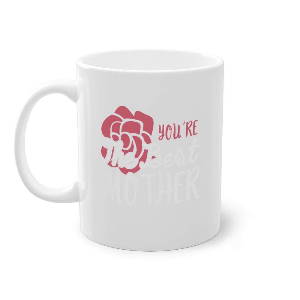 you’re the best mother 2#- mom-Mug / Coffee Cup