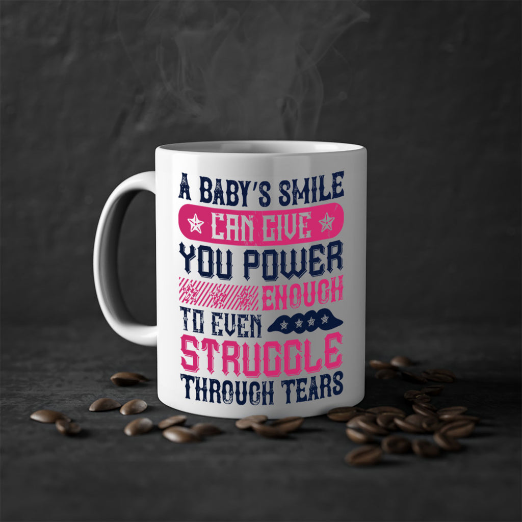 A baby’s smile can give you power… enough to even struggle through tears Style 136#- baby2-Mug / Coffee Cup