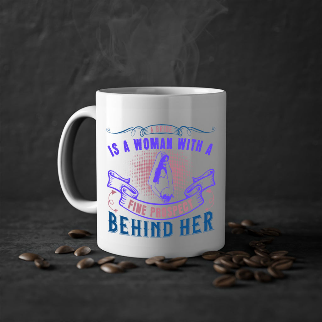 A bride is a woman with a fine prospect of happiness behind her 100#- bride-Mug / Coffee Cup