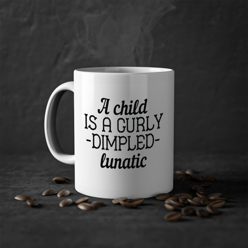 A child is a curly dimpled lunatic Style 7#- kids-Mug / Coffee Cup