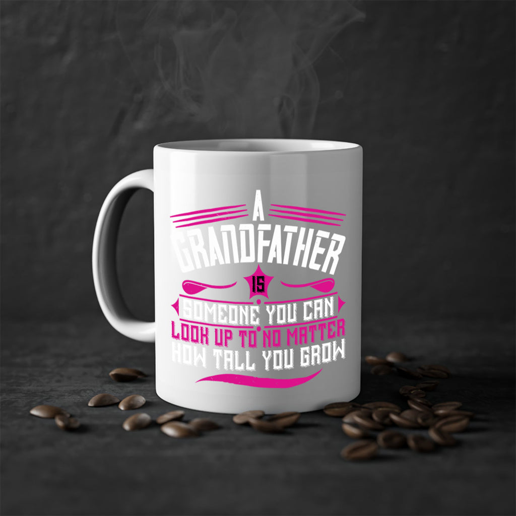 A grandfather is someone you can look up to 60#- grandpa-Mug / Coffee Cup
