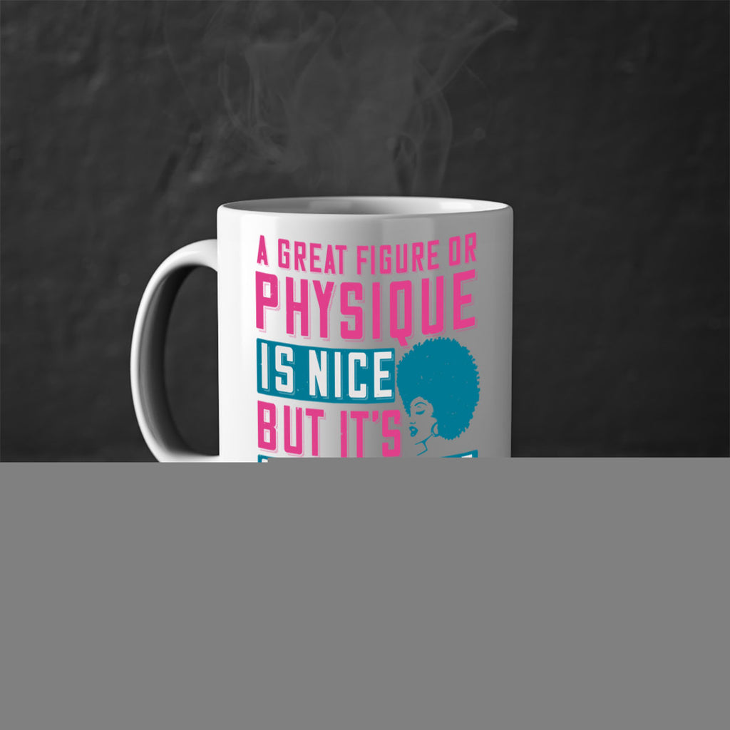 A great figure or physique is nice but its selfconfidence that makes someone really sexy Style 40#- Afro - Black-Mug / Coffee Cup