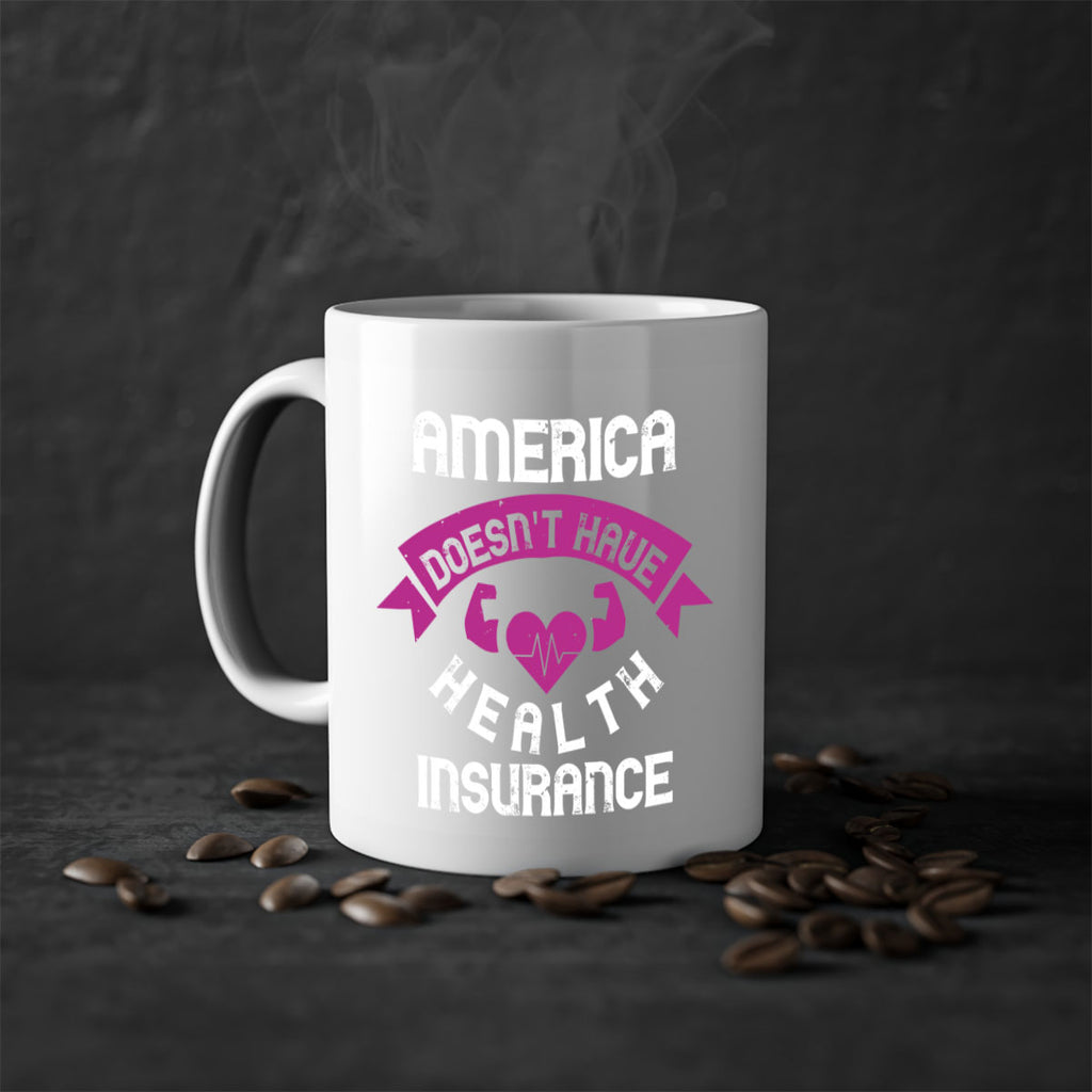 America doesnt have health insurance Style 28#- World Health-Mug / Coffee Cup