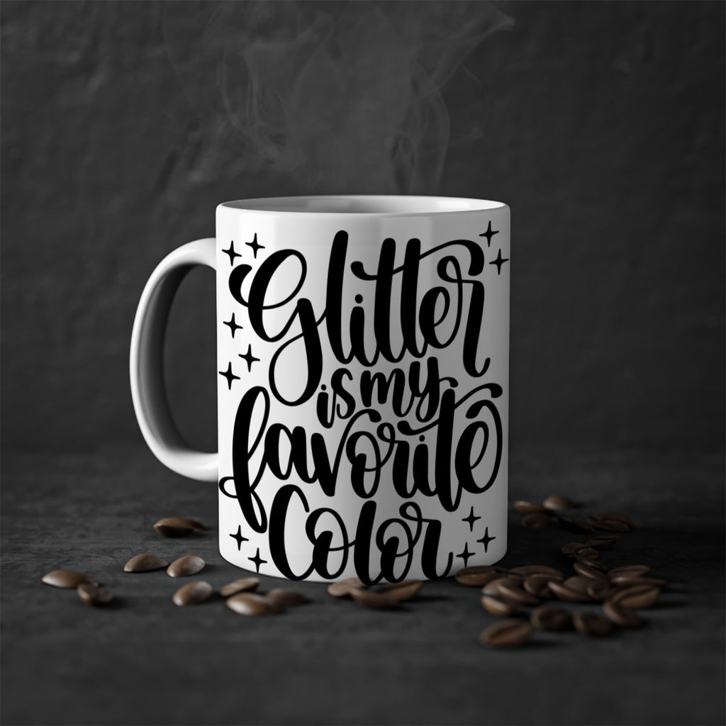 Glitter Is My Favorite Color 25#- crafting-Mug / Coffee Cup
