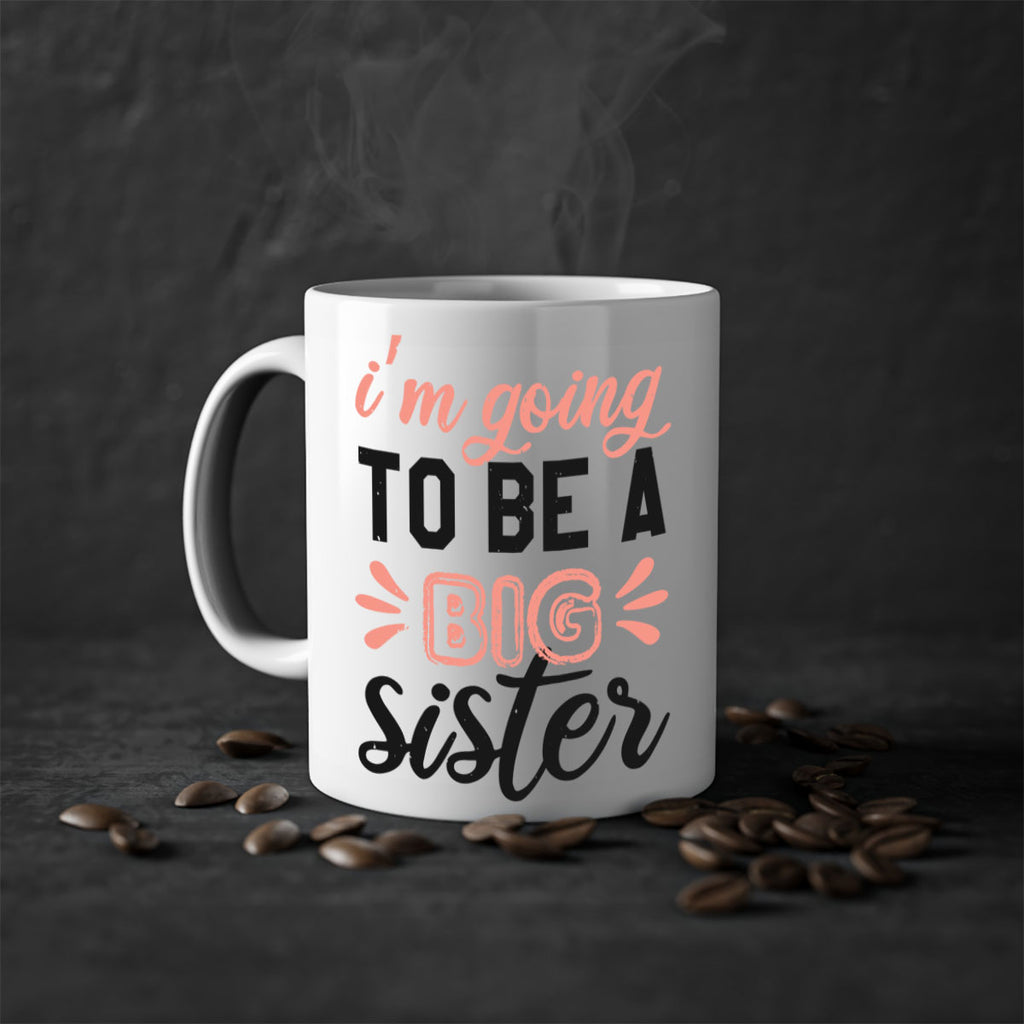 Im going to be a big sister Style 34#- baby shower-Mug / Coffee Cup