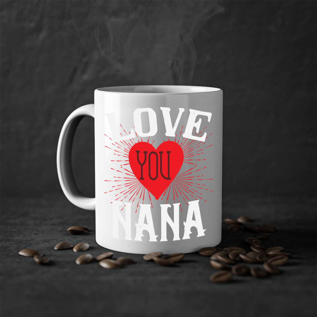 LOVE YOU NANA 16#- grandma-Mug / Coffee Cup