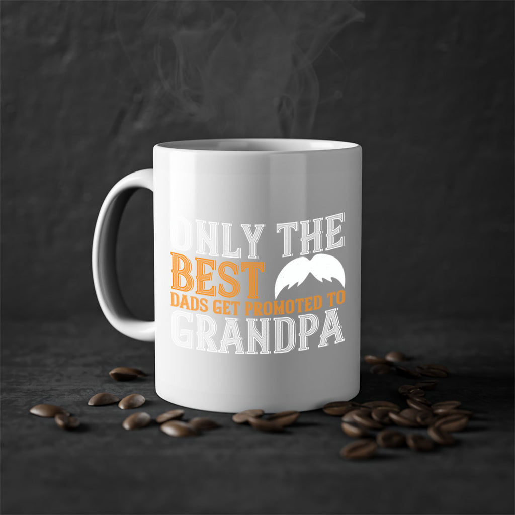 Only the best dads get promoted to grandpa 68#- grandpa-Mug / Coffee Cup