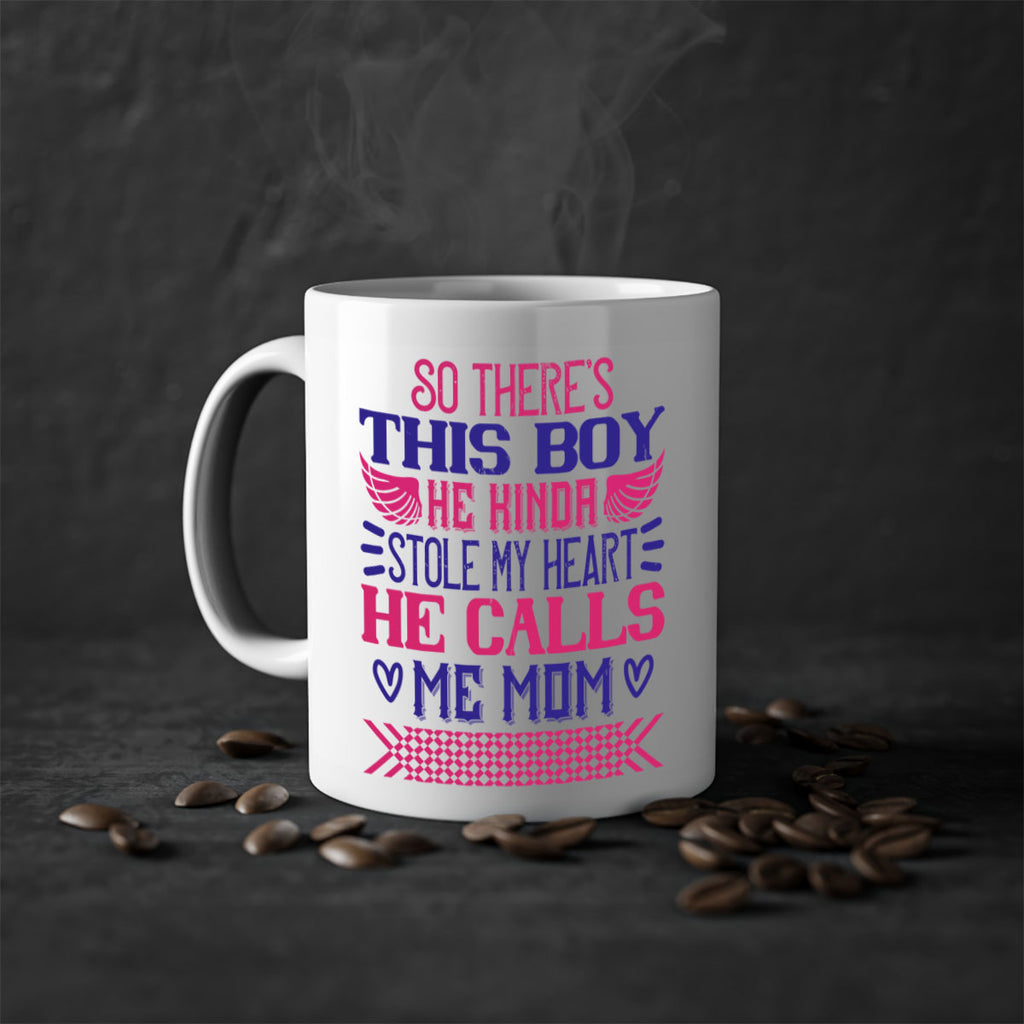 So there’s this boy He kinda stole my heart He calls me Mom Style 9#- baby2-Mug / Coffee Cup